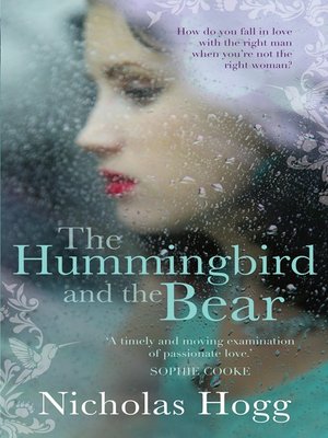 cover image of The Hummingbird and the Bear